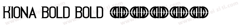 Kiona Bold Bold字体转换